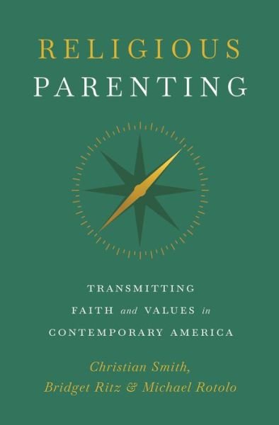 Cover for Christian Smith · Religious Parenting: Transmitting Faith and Values in Contemporary America (Paperback Bog) (2021)