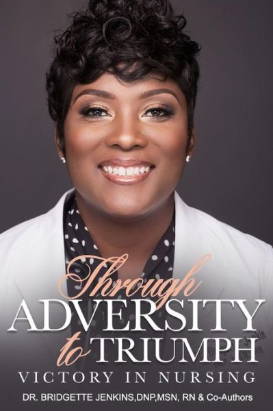 Bridgette R Jenkins · Through Adversity to Triumph (Pocketbok) (2018)