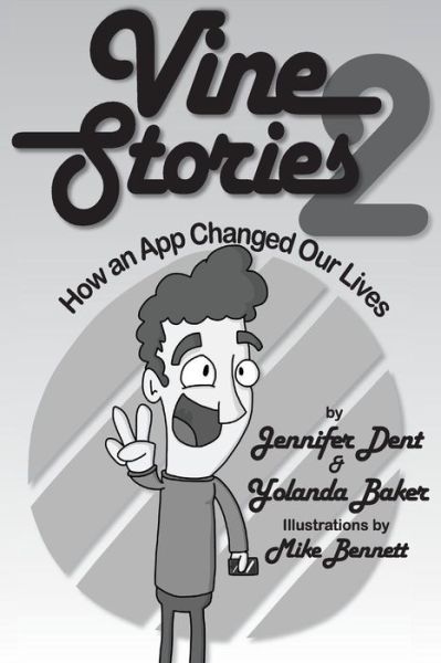 Cover for Jennifer Dent · Vine Stories: How an App Changed Our Lives, Volume 2 (Paperback Book) (2015)