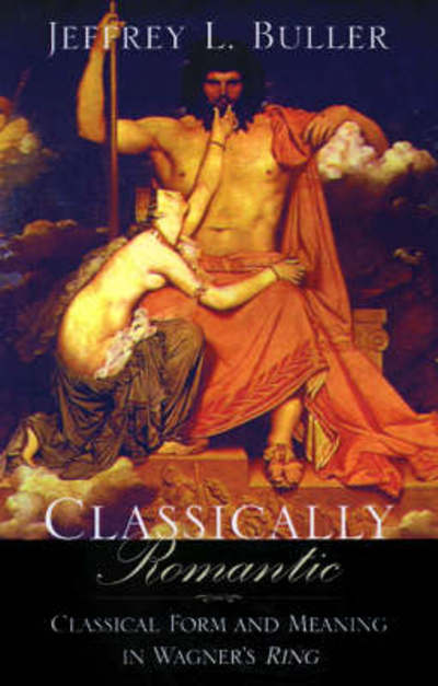 Cover for Jeffrey L. Buller · Classically Romantic (Hardcover Book) (2001)