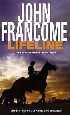 Cover for John Francome · Lifeline: A page-turning racing thriller about corruption on the racecourse (Paperback Bog) (2001)
