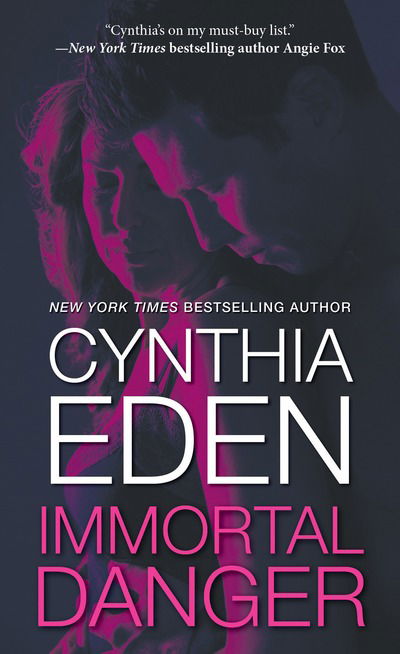 Cover for Cynthia Eden · Immortal Danger (Paperback Book) (2018)