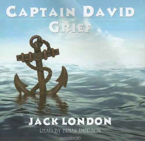 Cover for Jack London · Captain David Grief: Library Edition (Audiobook (CD)) [Unabridged edition] (2001)