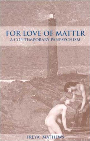 Cover for Freya Mathews · For Love of Matter: a Contemporary Panpsychism (Suny Series in Environmental Philosophy and Ethics) (Hardcover Book) (2003)