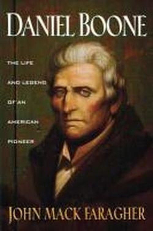 Cover for John Mack Faragher · Daniel Boone: The Life and Legend of an American Pioneer (Paperback Book) [Reprint edition] (1993)