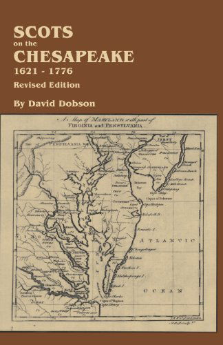 Cover for David Dobson · Scots on the Chesapeake, 1621-1776. Revised Edition (Paperback Book) [Revised edition] (2012)