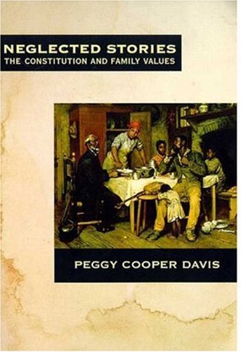 Neglected Stories - Peggy Cooper Davis - Libros - Hill and Wang - 9780809016075 - 30 de abril de 1998