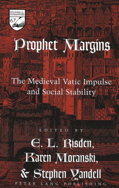 Cover for Prophet Margins: The Medieval Vatic Impulse and Social Stability - Studies in the Humanities Literature - Politics - Society (Hardcover Book) (2004)