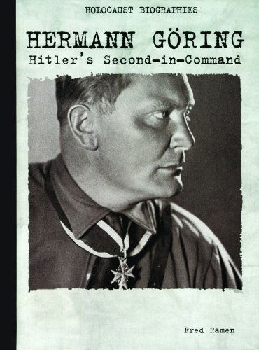 Cover for Fred Ramen · Hermann Goring: Hitler's Second-in-command (Holocaust Biographies) (Hardcover Book) (2000)