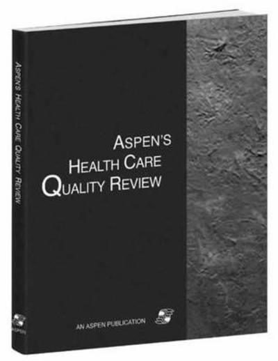 Cover for Aspen · Aspen's Health Care Quality Review (Paperback Book) (1999)