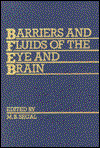 Cover for Segal · The Barriers and Fluids of the Eye and Brain (Hardcover Book) (1991)