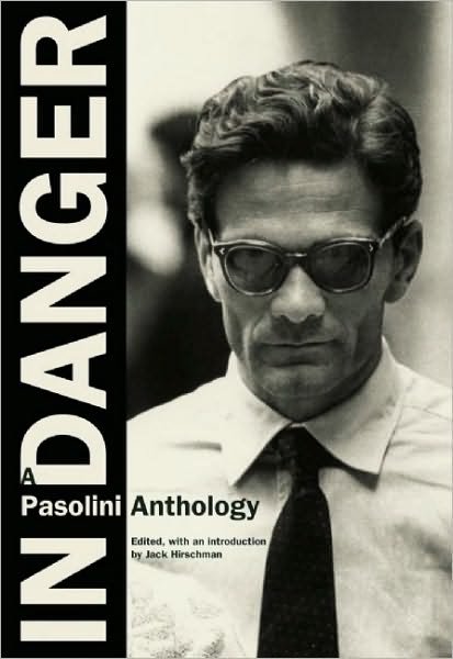 Cover for Pier Paolo Pasolini · In Danger: A Pasolini Anthology (Paperback Bog) (2010)