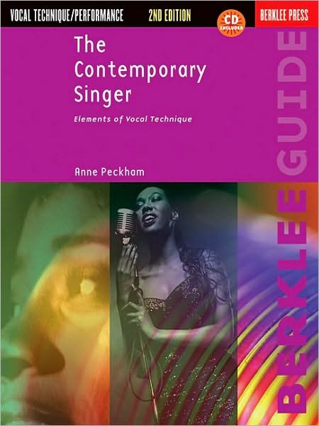 Cover for Anne Peckham · The Contemporary Singer - 2nd Edition: Elements of Vocal Technique (Book) [Revised edition] (2010)