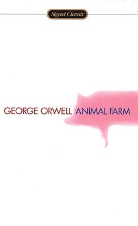 Cover for George Orwell · Animal Farm (Turtleback School &amp; Library Binding Edition) (Signet Classics) (Gebundenes Buch) [Turtleback School &amp; Library Binding edition] (2004)