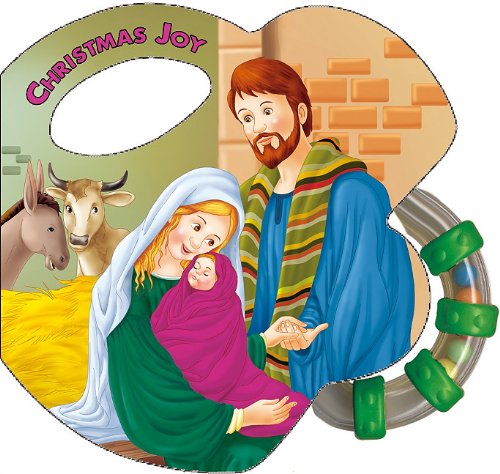 Cover for Thomas J. Donaghy Catholic Book Publishing Co · Christmas Joy (St. Joseph Rattle Board Books) (Board book) (2010)