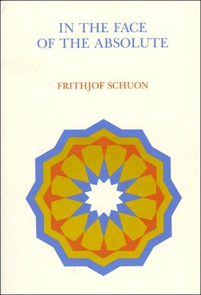 Cover for Frithjof Schuon · In the Face of the Absolute (Paperback Book) (1994)