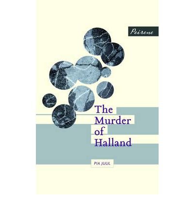 Cover for Pia Juul · The Murder of Halland (Paperback Bog) (2012)