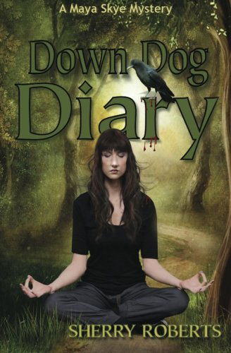 Cover for Sherry Roberts · Down Dog Diary (Paperback Book) (2013)