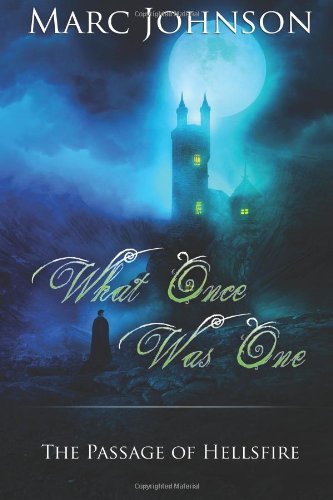 Cover for Marc Johnson · What Once Was One (The Passage of Hellsfire, Book 2) (Pocketbok) (2013)