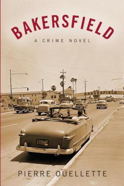 Cover for Pierre Ouellette · Bakersfield (Paperback Book) (2018)