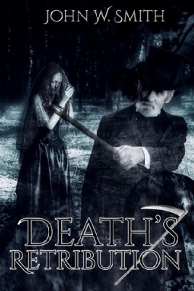 Cover for John W Smith · Death's Retribution (Paperback Book) (2018)