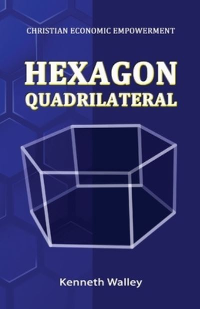 Cover for Kenneth Walley · Hexagon Quadrilateral (Book) (2022)