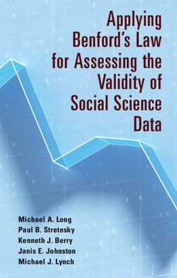 Cover for Long, Michael A. (Oklahoma State University) · Applying Benford's Law for Assessing the Validity of Social Science Data (Hardcover Book) (2023)