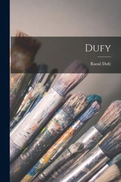Cover for Raoul 1877-1953 Dufy · Dufy (Pocketbok) (2021)