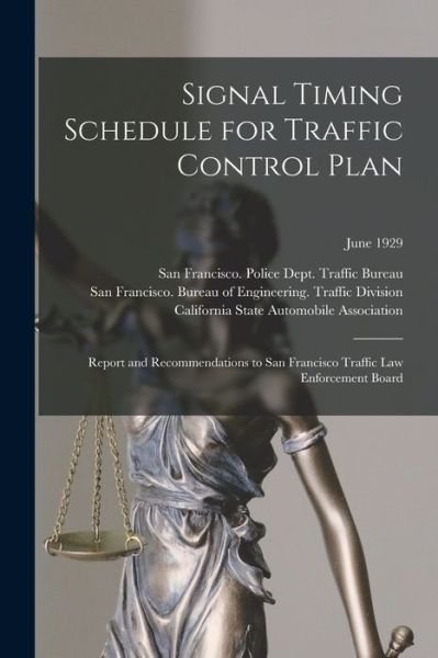 Cover for San Francisco (Calif ) Police Dept · Signal Timing Schedule for Traffic Control Plan (Paperback Bog) (2021)