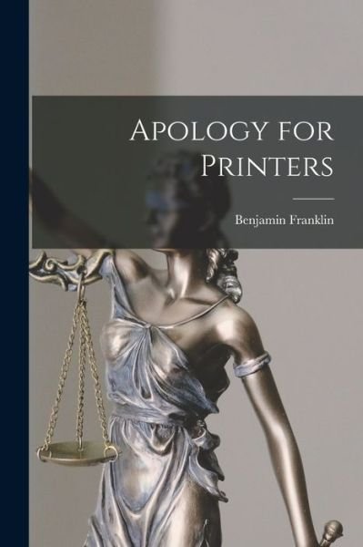 Cover for Benjamin Franklin · Apology for Printers (Taschenbuch) (2021)