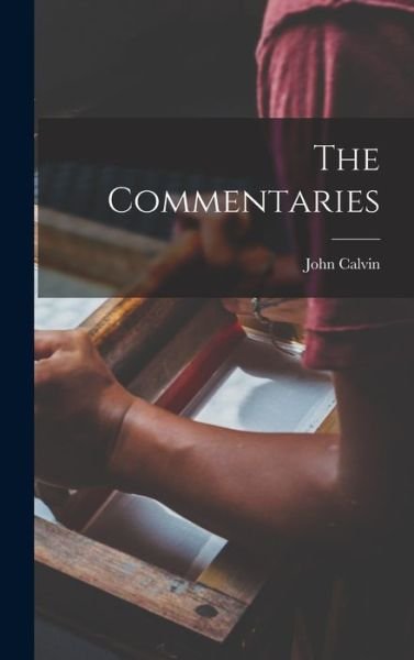 Cover for John Calvin · Commentaries (Book) (2022)