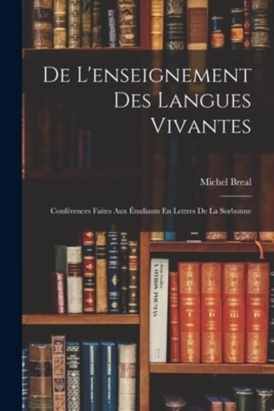 Cover for Michel Breal · De l'enseignement des Langues Vivantes (Book) (2022)