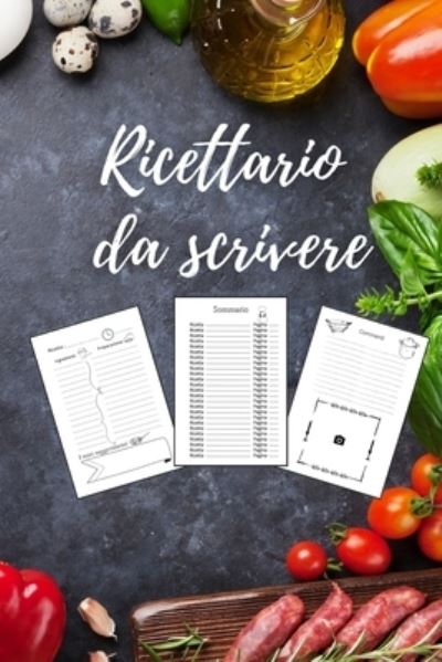 Ricettario Da Scrivere - G McBride - Kirjat - Blurb - 9781034307075 - perjantai 22. tammikuuta 2021