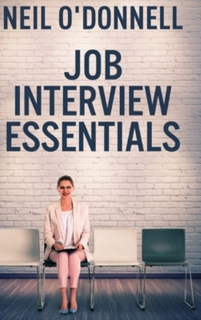 Cover for Neil O'Donnell · Job Interview Essentials (Hardcover Book) (2021)