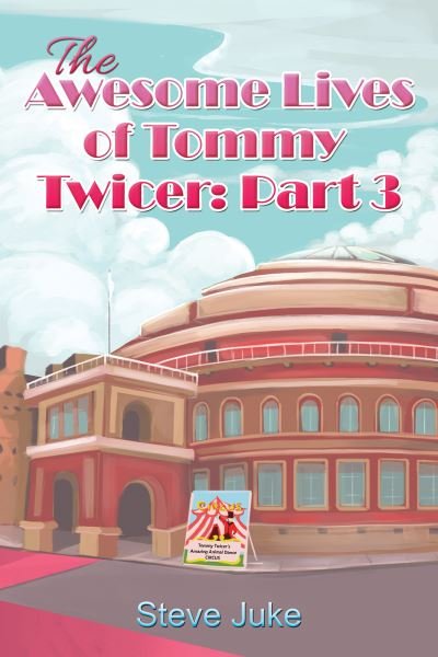 Cover for Steve Juke · The Awesome Lives of Tommy Twicer: Part 3 (Paperback Book) (2023)