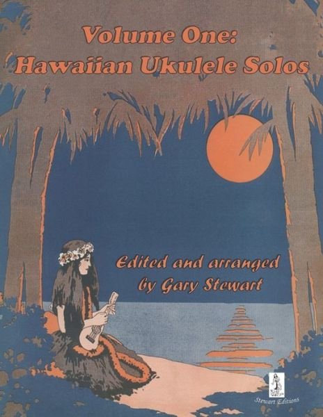 Cover for Gary Stewart · Volume 1 Hawaiian Ukulele Solos (Paperback Book) (2019)