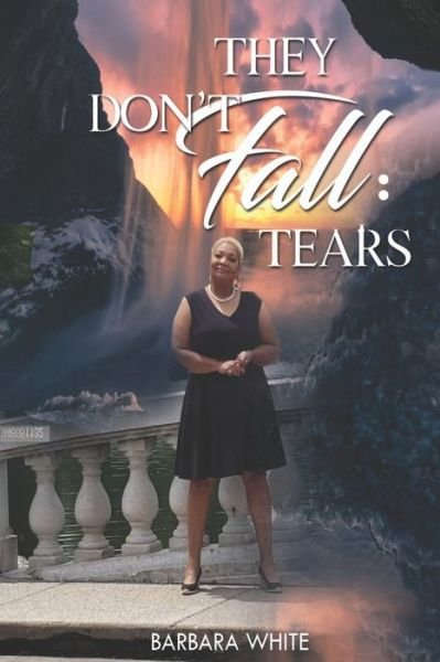 Cover for Barbara White · They Don't Fall : Tears (Paperback Book) (2019)