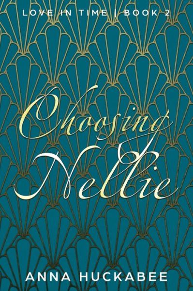 Cover for Anna Huckabee · Choosing Nellie (Paperback Book) (2019)