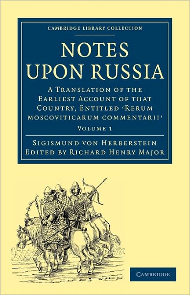 Cover for Sigismund von Herberstein · Notes upon Russia: A Translation of the Earliest Account of that Country, Entitled Rerum moscoviticarum commentarii, by the Baron Sigismund von Herberstein - Notes upon Russia 2 Volume Set (Taschenbuch) (2010)