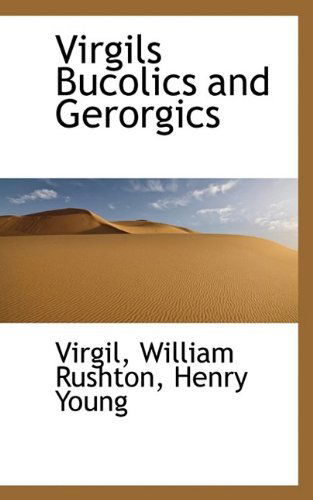 Cover for Virgil · Virgils Bucolics and Gerorgics (Inbunden Bok) (2009)