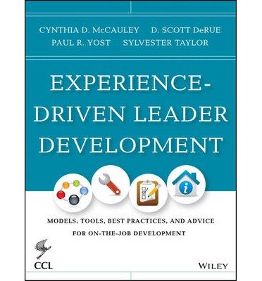 Cover for McCauley, Cynthia D. (Center for Creative Leadership) · Experience-Driven Leader Development: Models, Tools, Best Practices, and Advice for On-the-Job Development - J-B CCL (Center for Creative Leadership) (Gebundenes Buch) (2014)