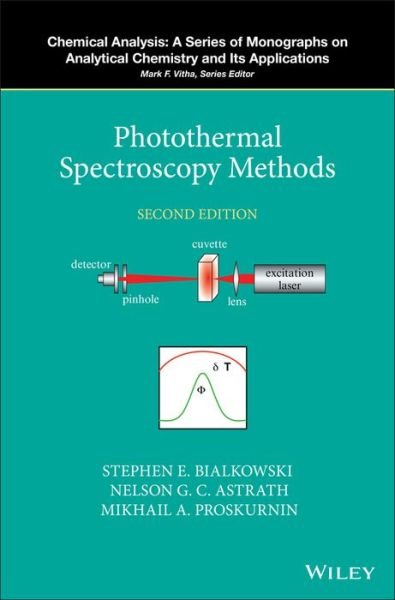 Cover for Bialkowski, Stephen E. (Utah State University, Logan) · Photothermal Spectroscopy Methods - Chemical Analysis: A Series of Monographs on Analytical Chemistry and Its Applications (Gebundenes Buch) (2019)