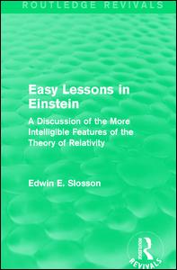 Cover for Edwin E. Slosson · Routledge Revivals: Easy Lessons in Einstein (1922): A Discussion of the More Intelligible Features of the Theory of Relativity - Routledge Revivals (Taschenbuch) (2021)