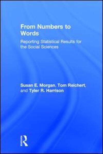 Cover for Susan Morgan · From Numbers to Words: Reporting Statistical Results for the Social Sciences (Hardcover Book) (2016)