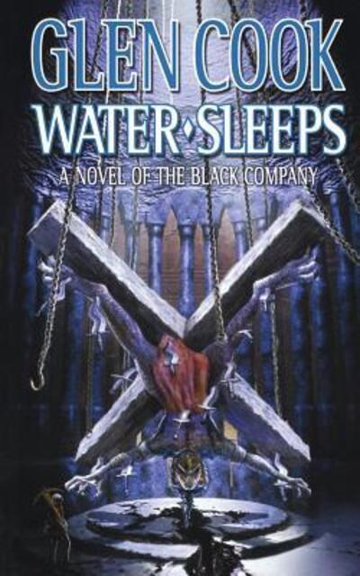 Cover for Glen Cook · Water Sleeps A Novel of the Black Company (Taschenbuch) (2000)