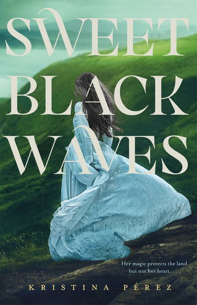 Cover for Kristina Perez · Sweet Black Waves - Sweet Black Waves (Paperback Book) (2019)