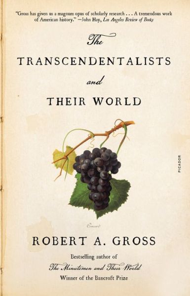 The Transcendentalists and Their World - Robert A. Gross - Books - Picador - 9781250859075 - November 8, 2022