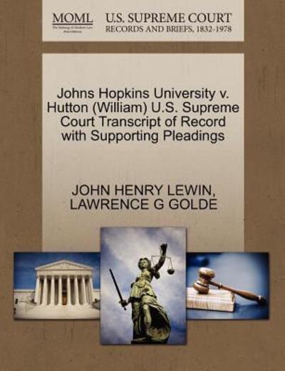 Cover for John Henry Lewin · Johns Hopkins University V. Hutton (William) U.s. Supreme Court Transcript of Record with Supporting Pleadings (Paperback Book) (2011)
