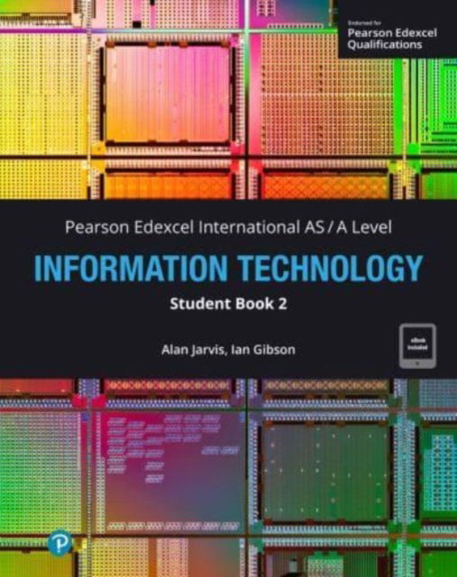 Cover for Pearson Edexcel International A-Level Information Technology Student Book w/code - Edexcel International A Level (N/A) (2024)
