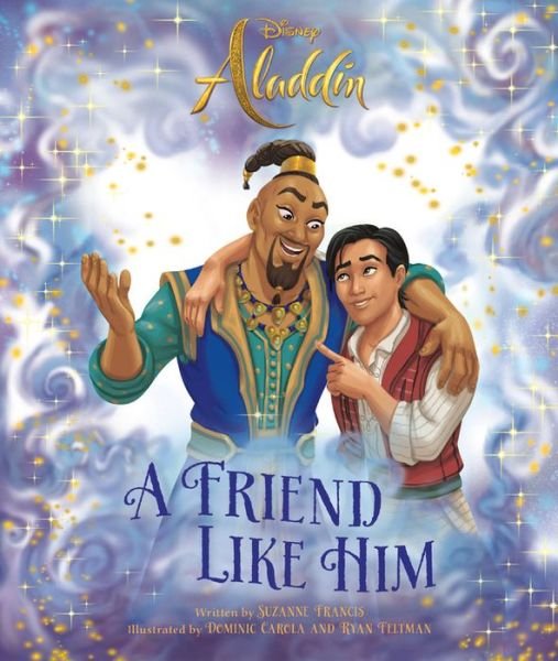 Cover for Suzanne Francis · Aladdin Live Action: A Friend Like Him (Hardcover Book) (2019)